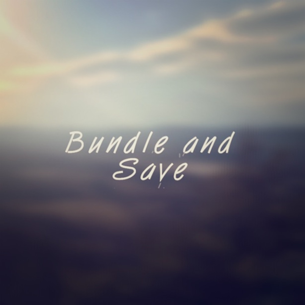 BUNDLE AND SAVE